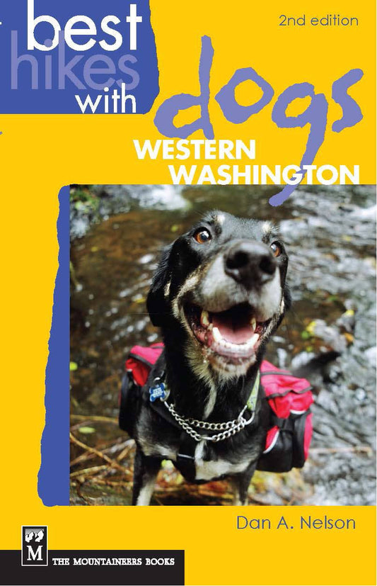 Best Hikes with Dogs Western Washington, 2nd Edition